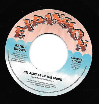 RANDY BROWN - I'M ALWAYS IN THE MOOD (EXPANSION) Mint Condition