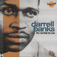 DARRELL BANKS - IT'S NOT FAIR TO ME (CANNONBALL) Mint Condition