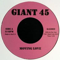 UNKNOWN ARTIST - MOVING LOVE (GIANT 45) Mint Condition