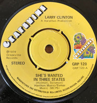 LARRY CLINTON - SHE'S WANTED IN THREE STATES (GRAPEVINE GRP120) Ex Condition.