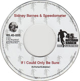 SIDNEY BARNES & SPEEDOMETER - BEST THING b/w IF I COULD ONLY BE SURE (RECORDSHACK) Mint Condition