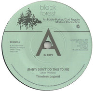 TIMELESS LEGEND - (Baby) Don't Do This To Me (EXPANSION) Mint Condition